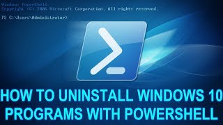 How to Uninstall Programs from PowerShell in Windows 10  2019 [upl. by Lienhard841]