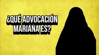 ¿Qué advocación Mariana es 1 [upl. by Alyat]