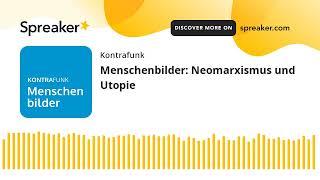 Menschenbilder Neomarxismus und Utopie [upl. by Poole862]