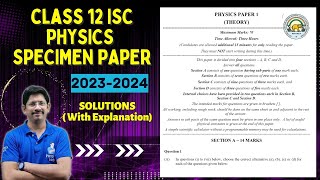 CLASS 12 ISC  PHYSICS SPECIMEN PAPER 2024  WITH SOLUTIONS [upl. by Akeirahs]