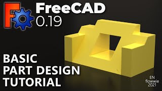 FreeCAD 019  Basic Part Design Tutorial English [upl. by Whitford405]