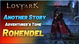 Lost Ark  ANOTHER STORY Adventurer Tome Rohendel 100 GUIDE [upl. by Shuman]