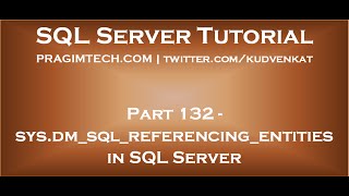 sys dm sql referencing entities in SQL Server [upl. by Iren]