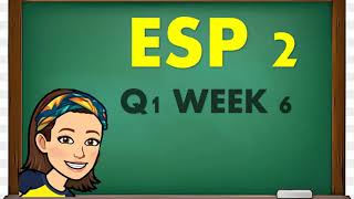 GRADE 2 ESP Q1 WEEK 6 [upl. by Aisirtap]