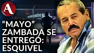 El Mayo Zambada no fue capturado él se entregó afirma Jesús Esquivel [upl. by Eidderf]