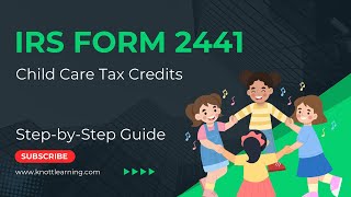 Child Care Tax Credits on IRS Form 2441 [upl. by Klusek323]