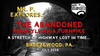 Mr P Explores The Abandoned Pennsylvania Turnpike Breezewood PA [upl. by Llenej]