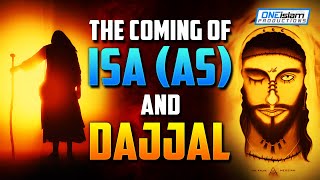 THE COMING OF ISA AS AND DAJJAL [upl. by Franchot934]