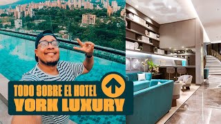 COMO ES UN HOTEL DE LUJO 5 ESTRELLAS EN MEDELLIN el MEJOR para hospedarte  Hotel York Luxury 🇨🇴 [upl. by Yllet]