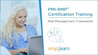 PMIRMP® Training Videos  Lesson 2 Risk Management Framework  Simplilearn [upl. by Engelbert956]