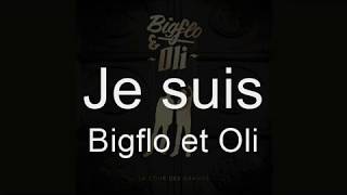 Bigflo et Oli  Je suis Lyrics [upl. by Ydnem]