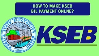 How to Make KSEB Online Bill Payment [upl. by Brenden]