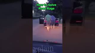 How to Deal With Road Rage [upl. by Saw128]