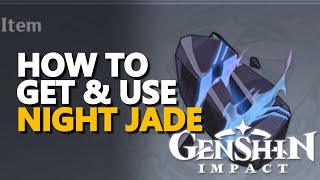 How to get Night Jade Genshin Impact [upl. by Adil754]