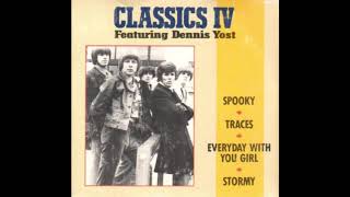 Dennis Yost And The Classics IV  Spooky  Extended  Remastered Into 3D Audio [upl. by Anola149]