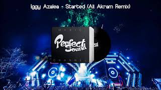 Iggy Azalea  Started Ali Akram Remix [upl. by Esinned]