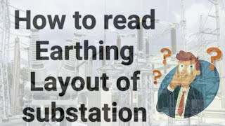 Earthing Layout of electrical substation [upl. by Knute]