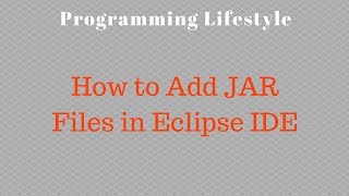 How to Add JAR Files in Eclipse IDE [upl. by Oijres540]