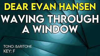 Dear Evan Hansen  Waving Through A Window  Karaoke Instrumental  Baritone [upl. by Adeline]