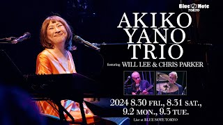 AKIKO YANO TRIOfeaturing WILL LEE amp CHRIS PARKER  BLUE NOTE TOKYO 2024 trailer [upl. by Anilra]