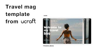 Travel Blog Website Template from Ucraft [upl. by Aztiray]