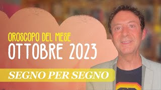 OROSCOPO DEL MESE OTTOBRE 2023 [upl. by Jammie]