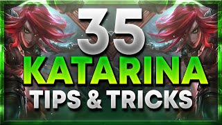 35 Katarina Tips amp Tricks YOU DIDNT KNOW  S13 Katarina Guide [upl. by Eikcim111]