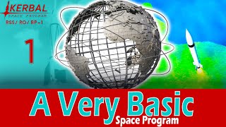 A Very Basic Space Program  Episode 1  KSP RSSRORP1 [upl. by Zigmund350]