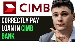 HOW TO CORRECTLY PAY LOAN IN CIMB BANK 2025 FULL GUIDE [upl. by Hernardo]