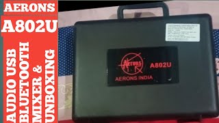 AERONS A802U  Audio Mixer With Bluetooth And Recording Mixer Unboxing [upl. by Dnob888]