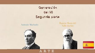 LA GENERACIÓN DEL 98 II VALLEINCLÁN Y ANTONIO MACHADO [upl. by Auhsoj277]