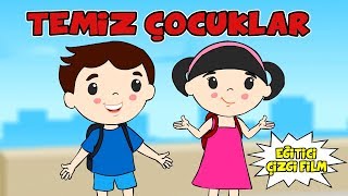 TEMİZ ÇOCUKLAR  Eğitici Çizgi Film [upl. by Cleve]