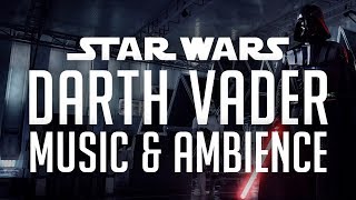 Star Wars Music amp Ambience  Darth Vader  Theme Music and Environmental Sounds [upl. by Hannahs]