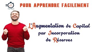 LAugmentation de Capital par Incorporation de Réserves  Comptabilité des Sociétés [upl. by Sophia]