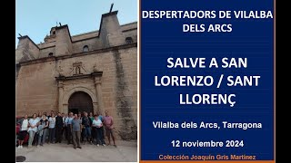 Salve a San Lorenzo  Salve a Sant Llorenç  Despertadors de Vilalba dels Arcs 2024 [upl. by Konstantin]