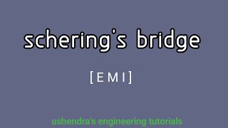 scherings bridge  measurement of unknown capacitance [upl. by Wiburg575]