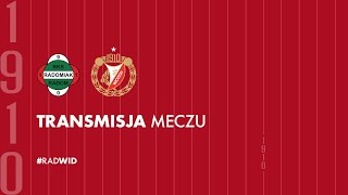 Radomiak Radom  Widzew Łódź transmisja meczu [upl. by Trilbi]