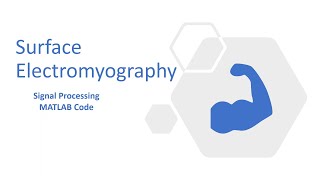 Surface Electromyography Signal Processing  MATLAB Code  Part 2 [upl. by Anabelle]