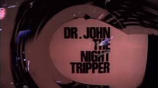 Dr John aka The Night Tripper  Mardi Gras Day 1970 [upl. by Aramaj]