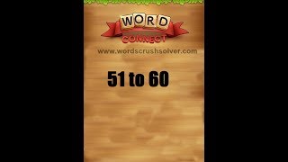 Word Connect Level 51 52 53 54 55 56 57 58 59 60 [upl. by Harpp]