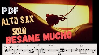 Besame mucho  ALTO SAXOPHONE  Solo Transcription [upl. by Yrellih]