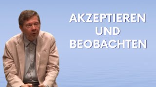 Akzeptanz und Selbstliebe üben  Eckhart Tolle Deutsch [upl. by Ninehc]