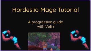 Hordesio Mage Advanced Tutorial [upl. by Hidie]