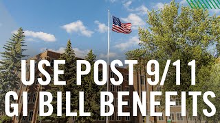 How to Use Post 911 GI Bill Benefits [upl. by Gwenn]