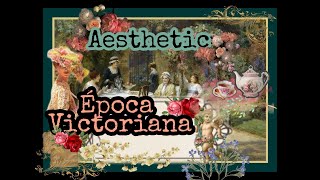 Aesthetic Época Victoriana  Música Victoriana [upl. by Elleirol695]