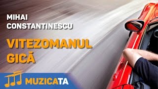 Vitezomanul Gica  Mihai Constantinescu [upl. by Freytag]