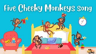 Five Cheeky Monkeys song [upl. by Nalloh]