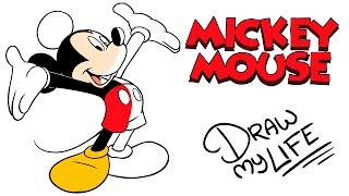 MICKEY MOUSE  Draw My Life [upl. by Josie]