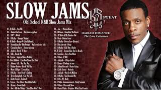 OLD SCHOOL SLOW JAMS MIX  Keith Sweat R Kelly Joe  Tyrese amp More [upl. by Atterol]