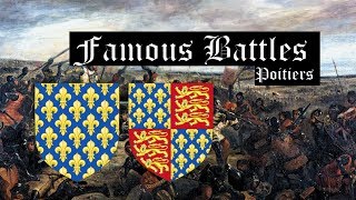 Famous battles Poitiers 1356 [upl. by Enomsed248]